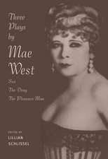 Three Plays by Mae West: Sex, The Drag and Pleasure Man