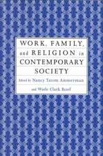 Work, Family and Religion in Contemporary Society