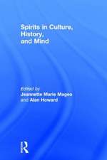 Spirits in Culture, History and Mind