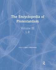 Encyclopedia of Protestantism: 4-volume set