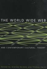 The World Wide Web and Contemporary Cultural Theory: Magic, Metaphor, Power