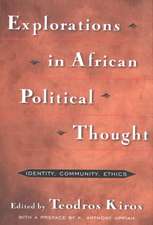 Explorations in African Political Thought: Identity, Community, Ethics