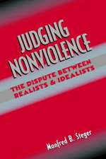 Judging Nonviolence: The Dispute Between Realists and Idealists