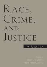 Race, Crime, and Justice: A Reader