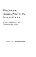 The Common Fisheries Policy in the European Union: A Study in Integrative and Distributive Bargaining