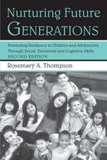 Nurturing Future Generations: Promoting Resilience in Children and Adolescents Through Social, Emotional, and Cognitive Skills