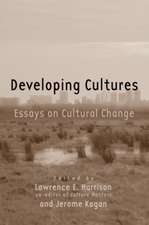 Developing Cultures: Essays on Cultural Change