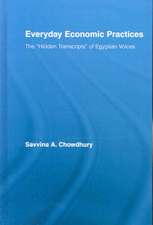 Everyday Economic Practices: The 'Hidden Transcripts' of Egyptian Voices