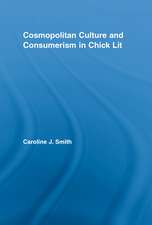 Cosmopolitan Culture and Consumerism in Chick Lit