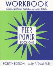 Peer Power, Book One: Workbook: Becoming an Effective Peer Helper and Conflict Mediator
