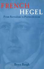 French Hegel: From Surrealism to Postmodernism