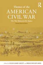 Themes of the American Civil War: The War Between the States