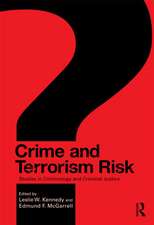 Crime and Terrorism Risk: Studies in Criminology and Criminal Justice