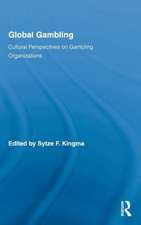 Global Gambling: Cultural Perspectives on Gambling Organizations