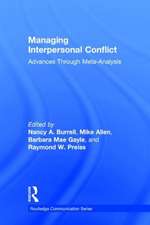 Managing Interpersonal Conflict: Advances through Meta-Analysis