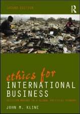 Ethics for International Business: Decision-Making in a Global Political Economy