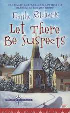 Richards, E: Let There Be Suspects