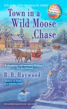 Town in a Wild Moose Chase