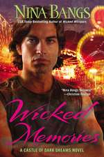 Wicked Memories: A Castle of Dark Dreams Novel