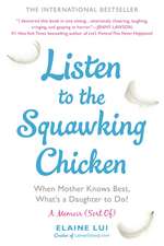 Listen To The Squawking Chicken: When Mother Knows Best, What's a Daughter to Do?