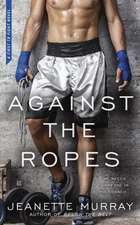 Against the Ropes: First to Fight