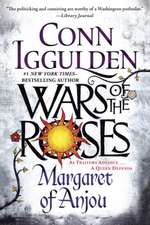 Wars of the Roses: Margaret of Anjou