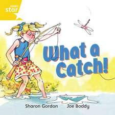 Rigby Star Independent Yellow Reader 8: What a Catch!