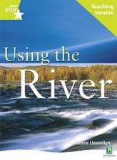 Rigby Star Guided Lime Level: Using the River Teaching Versi