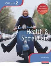 Nolan, Y: SNVQ Level 2 Health & Social Care Revised and Heal