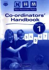 New Heinemann Maths Key Stage 1 Co-Ordinator's Handbook