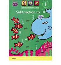 Scottish Heinemann Maths 1, Addition to 10 Activity Book (Si