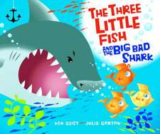 The Three Little Fish and the Big Bad Shark