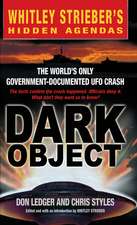 Dark Object: The World's Only Government Documented UFO Crash