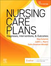 Nursing Care Plans: Diagnoses, Interventions, and Outcomes