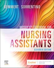 Mosby's Textbook for Nursing Assistants - Hard Cover Version