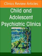 Home and Community Based Services for Youth and Families in Crisis, An Issue of ChildAnd Adolescent Psychiatric Clinics of North America