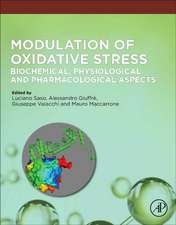 Modulation of Oxidative Stress: Biochemical, Physiological and Pharmacological Aspects