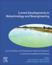 Low Cost Water and Wastewater Treatment Systems: Conventional and Recent Advances: Current Developments in Biotechnology and Bioengineering