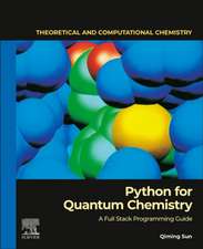 Python for Quantum Chemistry: A Full Stack Programming Guide