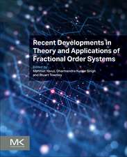 Recent Developments in Theory and Applications of Fractional Order Systems