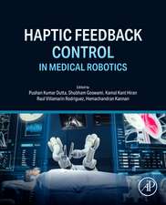 Haptic Feedback Control in Medical Robotics