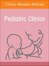 Challenges of Pediatric Practice in Rural America, An Issue of Pediatric Clinics of North America