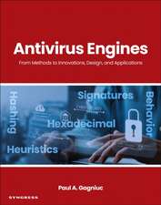 Antivirus Engines: From Methods to Innovations, Design, and Applications