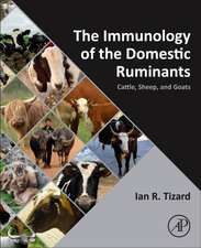 The Immunology of the Domestic Ruminants: Cattle, Sheep, and Goats