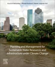 Planning and Management for Sustainable Water Resources and Infrastructure under Climate Change