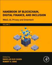 Handbook of Blockchain, Digital Finance, and Inclusion, Volume 3: Web3, AI, Privacy and Greentech