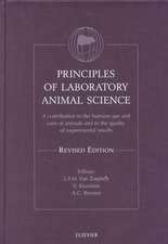 Principles of Laboratory Animal Science, Revised Edition: A contribution to the humane use and care of animals and to the quality of experimental results