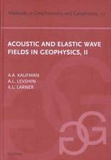 Acoustic and Elastic Wave Fields in Geophysics, Part II