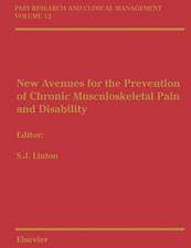 New Avenues for the Prevention of Chronic Musculoskeletal Pain: Pain Research and Clinical Management Series, Volume 12