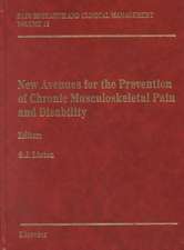 New Avenues for the Prevention of Chronic Musculosketal Pain: Pain Research and Clinical Managemnet Series, Volume 12